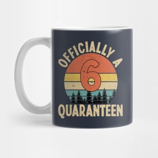 officially a quaranteen 6th birthday Mug